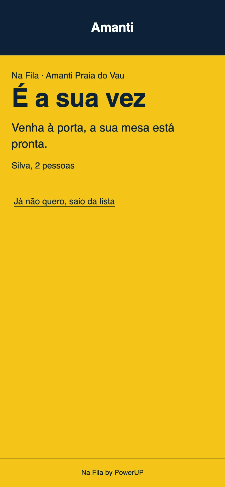 A mesma página, agora toda amarela: «É a sua vez. Venha à porta, a sua mesa está pronta.»